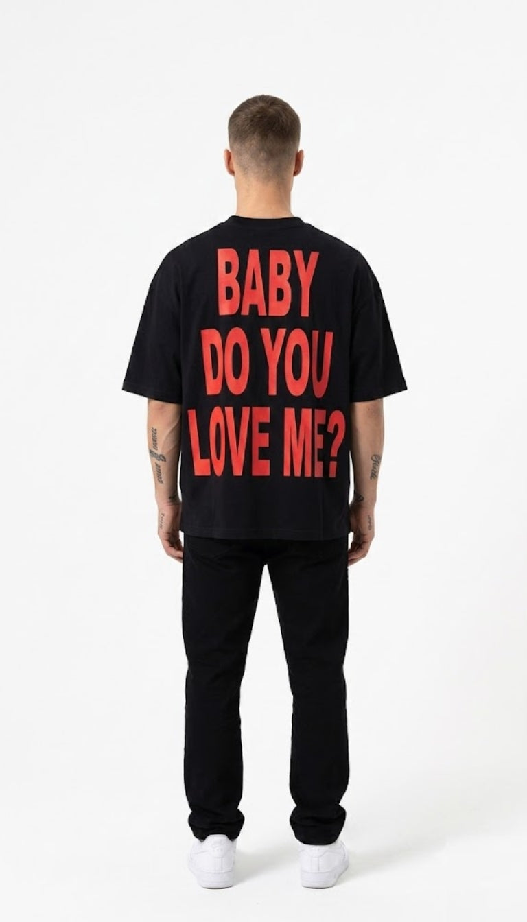 T-Shirt Boxy "Baby do You Love Me"
