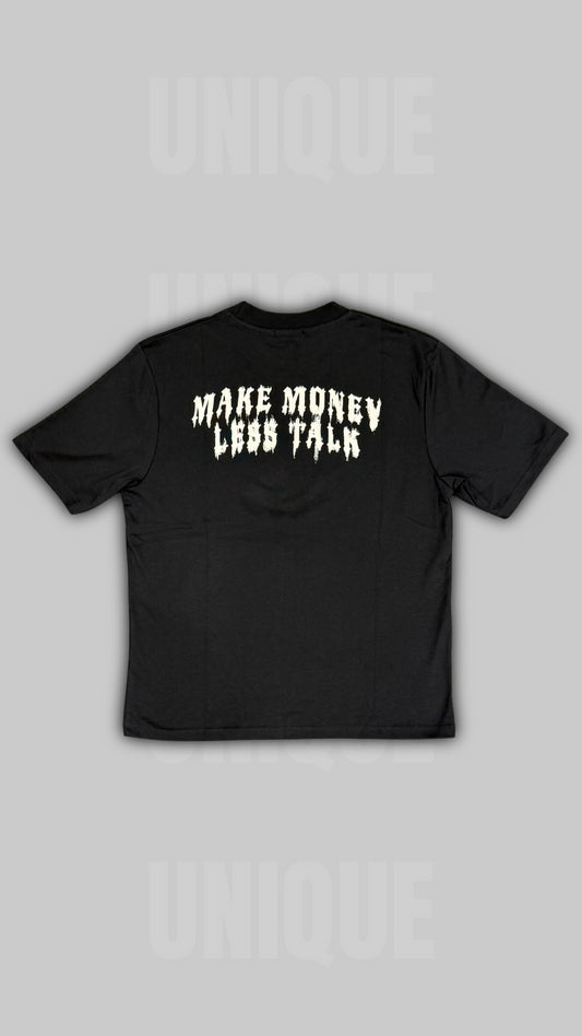 T-SHIRT "MAKE MONEY LESS TALK"